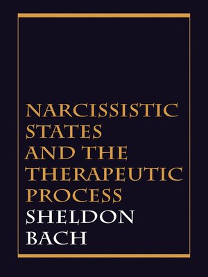 cover image of Narcissistic States and the Therapeutic Process
